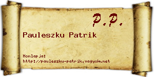 Pauleszku Patrik névjegykártya